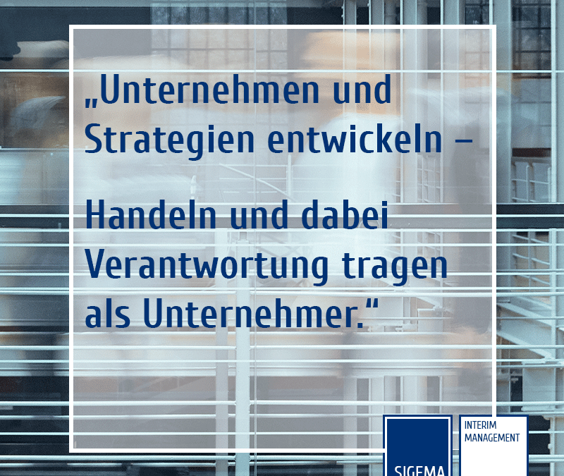 „Unternehmen und Strategien entwickeln – Handeln und dabei Verantwortung tragen als Unternehmer.“